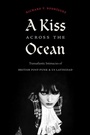 Cover: A Kiss across the Ocean - De Gruyter