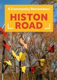 Enlarge image Cover: A Community Remembers: Histon Road - Histon Road Area Residents Association