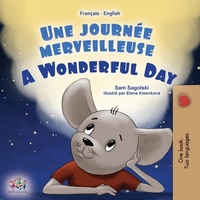Abbildung von: A Wonderful Day (French English Bilingual Book for Kids) - KidKiddos Books Ltd.