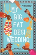 Cover: My Big, Fat Desi Wedding - Page Street YA
