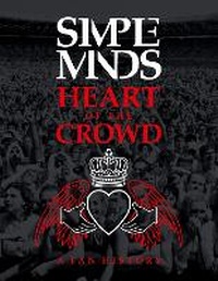 Abbildung von: Simple Minds: Heart Of The Crowd - This Day in Music Books