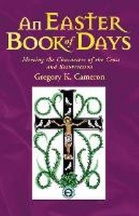 Enlarge image Cover: An Easter Book of Days - Canterbury Press Norwich