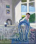 Cover: Breaking the Rules - Scala Arts & Heritage Publishers Ltd
