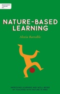 Cover: Independent Thinking on Nature-Based Learning - Independent Thinking Press