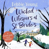 Abbildung von: Wicked Whispers at St Bride's - Boldwood Books Ltd