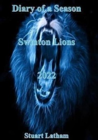 Abbildung von: Diary of a Season Swinton Lions 2022 - S & T Sales & Marketing Ltd