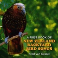 Cover: A First Book of NZ Backyard Bird Songs - White Cloud Books
