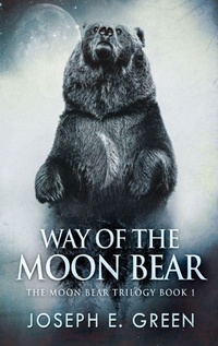 Enlarge image Cover: Way of the Moon Bear - Next Chapter