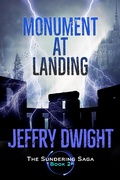 Cover: Monument at Landing (The Sundering Saga, #2) - The Sundering Saga