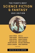 Cover: The Year's Best Science Fiction & Fantasy, 2021 Edition (The Year's Best Science Fiction & Fantasy, #13) - The Year's Best Science Fiction & Fantasy