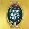 Cover: The London S?ance Society - Park Row Books
