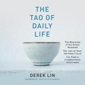 Cover: The Tao of Daily Life - Blackstone Publishing