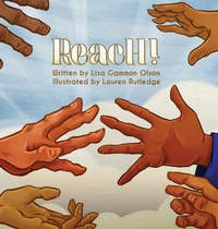 Enlarge image Cover: Reach! - Lisa Gammon Olson Author