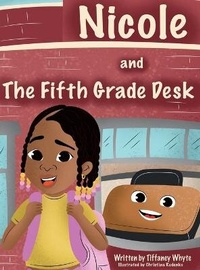 Enlarge image Cover: Nicole and the Fifth Grade Desk - De'avionblu Innovations, LLC