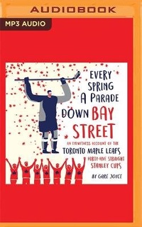 Enlarge image Cover: Every Spring a Parade Down Bay Street - Audible Studios on Brilliance