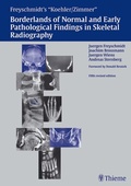 Cover: Freyschmidt's "Koehler/Zimmer" Borderlands of Normal and Early Pathological Findings in Skeletal Radiography - Thieme