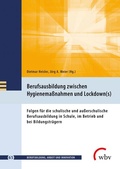 Cover: Berufsausbildung zwischen Hygienema&szlig;nahmen und Lockdown(s) - wbv Media