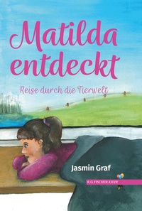 Enlarge image Cover: Matilda entdeckt - Fischer, R. G.