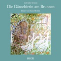 Cover: Die G&auml;nsehirtin am Brunnen - Beer Verlag - Ursula Piffaretti