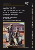 Cover: "Warum wir der Geschichte der Poesie und Mythologie einen Dienst erweisen wollten" - WVT Wissenschaftlicher Verlag Trier