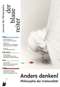 Cover: Der Blaue Reiter. Journal f&uuml;r Philosophie / Anders denken! - der blaue reiter Verlag f&uuml;r Philosophie