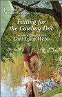 Cover: Falling for the Cowboy Doc - Harlequin