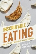 Cover: Inscrutable Eating - Ohio State University Press
