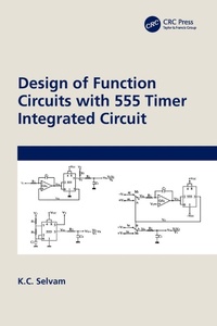 Enlarge image Cover: Design of Function Circuits with 555 Timer Integrated Circuit - CRC Press