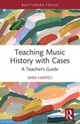 Cover: Teaching Music History with Cases - Routledge