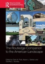 Cover: The Routledge Companion to the American Landscape - Routledge