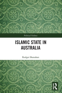 Enlarge image Cover: Islamic State in Australia - Routledge