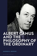 Cover: Albert Camus and the Philosophy of the Ordinary - Bloomsbury Academic