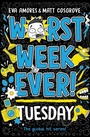 Cover: Worst Week Ever! Tuesday - Simon & Schuster Children's