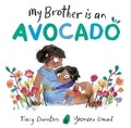Cover: My Brother is an Avocado - Simon & Schuster Ltd