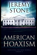 Cover: American Hoaxism (Surviving the New World Order, #2) - Surviving the New World Order