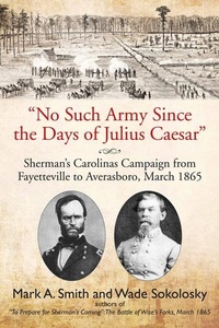 Enlarge image Cover: "No Such Army Since the Days of Julius Caesar" - Savas Beatie