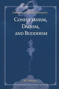 Enlarge image Cover: Essentials of Chinese Humanism - Bridge21 Publications, LLC