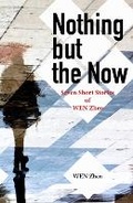 Cover: Nothing but the Now - Bridge21 Publications, LLC