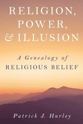 Cover: Religion, Power, and Illusion - Prometheus Books