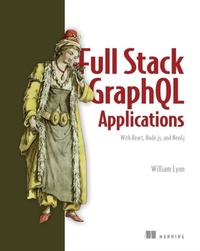 Abbildung von: Full Stack GraphQL Applications - Manning