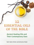 Cover: Twelve Essential Oils of the Bible - Earthdancer Bks