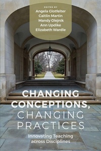 Enlarge image Cover: Changing Conceptions, Changing Practices - University Press of Colorado