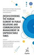 Cover: (Re)discovering the Human Element in Public Relations and Communication Management in Unpredictable Times - Emerald Publishing Limited