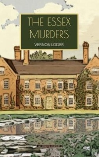 Enlarge image Cover: The Essex Murders - The Oleander Press