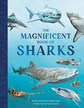 Cover: The Magnificent Book of Sharks - Weldon Owen Children's Books