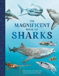 Enlarge image Cover: The Magnificent Book of Sharks - Weldon Owen Children's Books