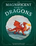 Cover: The Magnificent Book of Dragons - Weldon Owen Children's Books