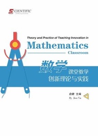 Enlarge image Cover: Theory and Practice of Teaching Innovation in Mathematics Classroom - UK SCIENTIFIC PUBLISHING LIMITED