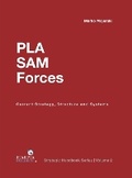 Cover: People'S Liberation Army Surface-to-Air Missile Forces - Harpia Publishing, LLC