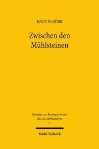 Abbildung von: Zwischen den Mühlsteinen - Mohr Siebeck
